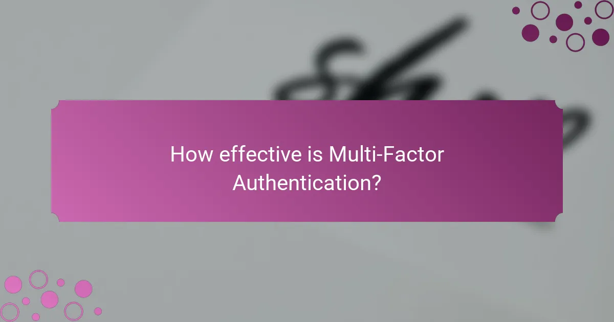 How effective is Multi-Factor Authentication?